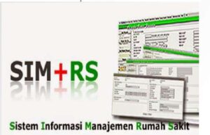 SIMRS (SISTEM INFORMASI MANAJEMEN RUMAH SAKIT)